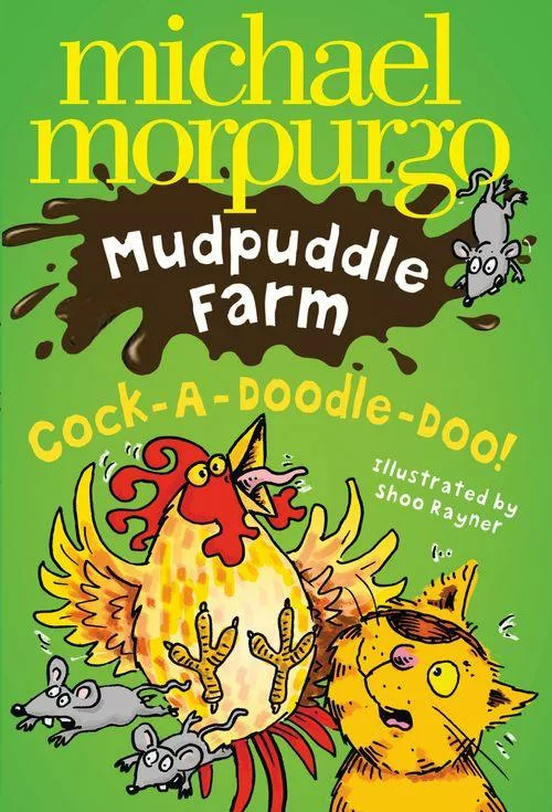 Cock-A-Doodle-Doo! (Mudpuddle Farm) Michael Murphurgo book