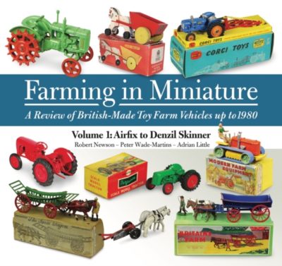 Farming in miniature, a review of britsh made toy farm vehicles up to 1980