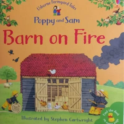 Barn on fire poppy and sam childrens farm book form the Usborne farmyard tales series