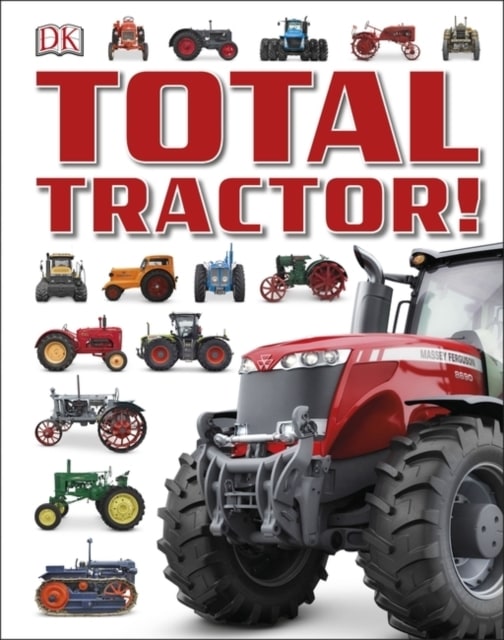 Total tractor book, childrens tractor and machinery book