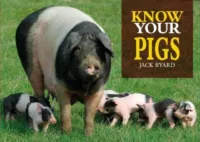 Know your pigs book by Jack Byard