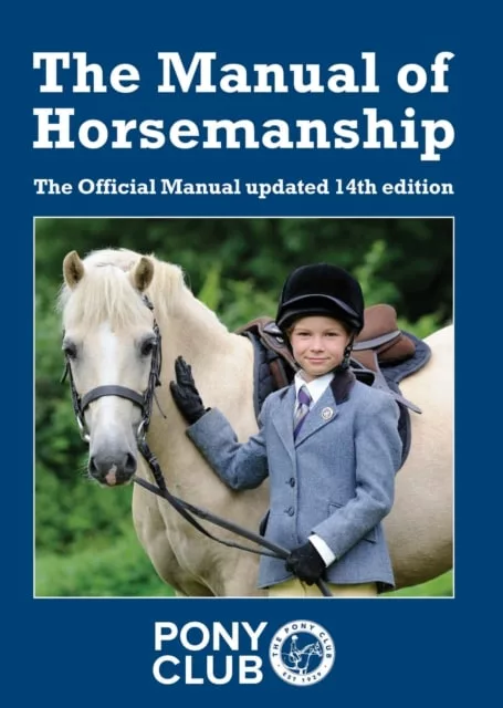 Pony Club The maunal of Horsemanship official manual book
