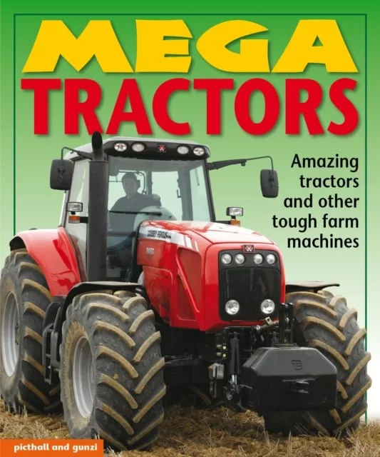 Mega tractors book childrens farm machinery book