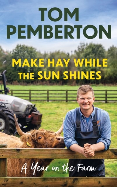 Tom Pemberton book make hay while the sun shines