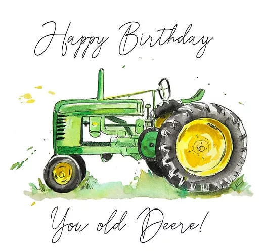 Happy Birthday you old deere tractor birthday card