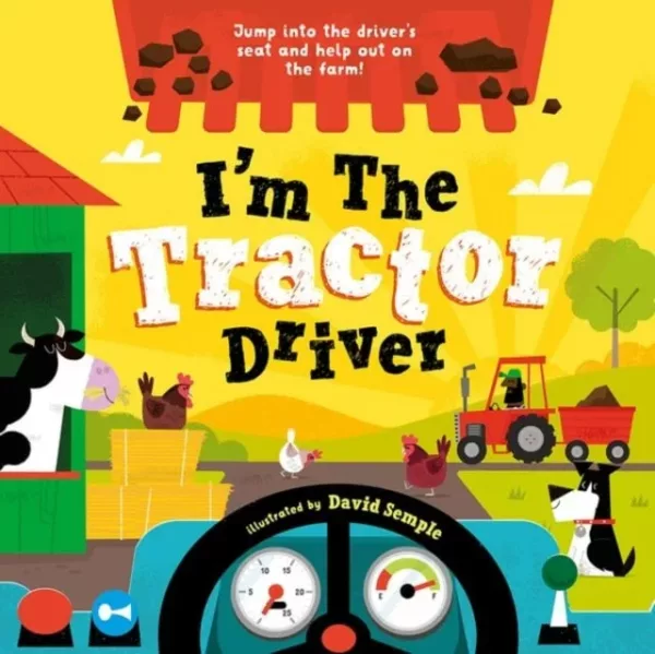 I'm the tractor driver, childrens tractor book.