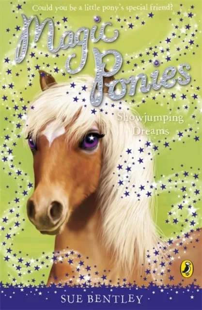 Magic ponies showjumping dreams book by Sue Bentley